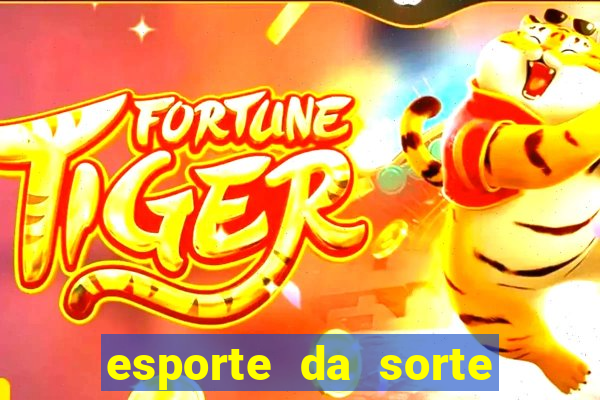 esporte da sorte fortune tiger